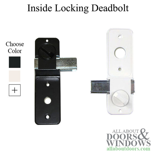 Inside Locking Deadbolt, used with 358 & 359 handles - Choose Color