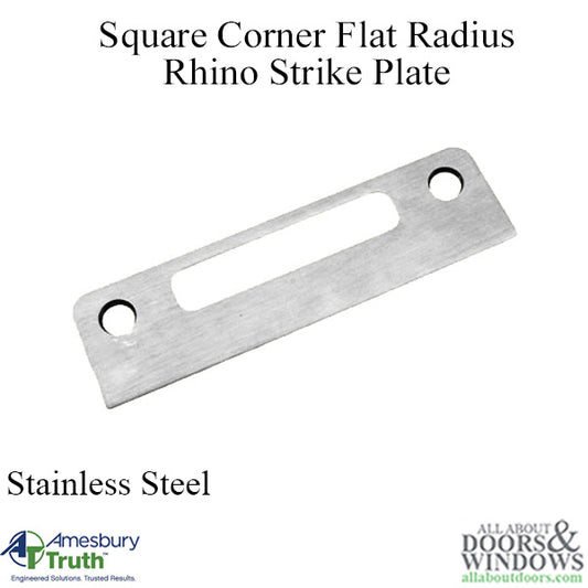 Square Corner Flat Radius Rhino Strike Plate ,Tongue - Stain