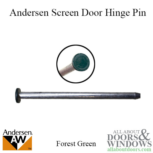 Hinge Pin, Screen Door - Forest Green - Hinge Pin, Screen Door - Forest Green