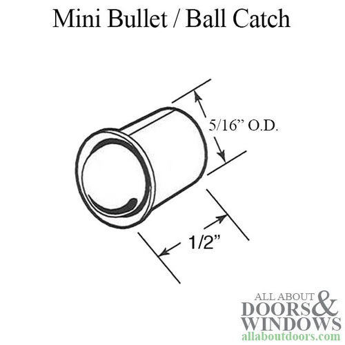 Bullet Catch, Mini 5/16 diameter, 1/2 length, 3/16 projection - Bullet Catch, Mini 5/16 diameter, 1/2 length, 3/16 projection