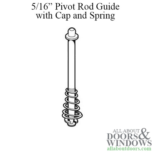 Pivot Rod, 5/16, Guide, w/ Cap & Spring - Pivot Rod, 5/16, Guide, w/ Cap & Spring