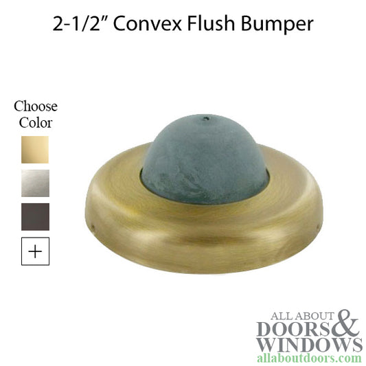 2-1/2'' Convex Flush Bumper  - Choose Finish