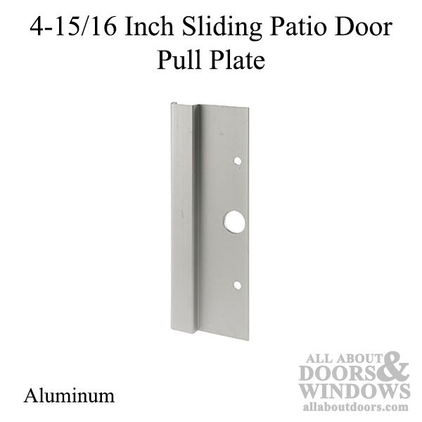 4-15/16 Inch Sliding Patio Door Pull Plate - Aluminum - 4-15/16 Inch Sliding Patio Door Pull Plate - Aluminum
