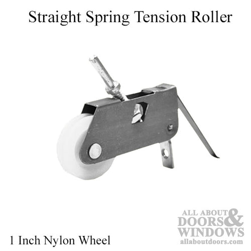 Straight Spring Tension Roller Assembly with 1 Inch Nylon Wheel for Sliding Screen Door - Straight Spring Tension Roller Assembly with 1 Inch Nylon Wheel for Sliding Screen Door