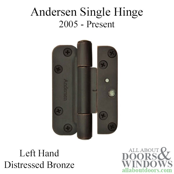 Andersen Single Hinge, Left Hand (2005-Present) - Distressed Bronze - Andersen Single Hinge, Left Hand (2005-Present) - Distressed Bronze