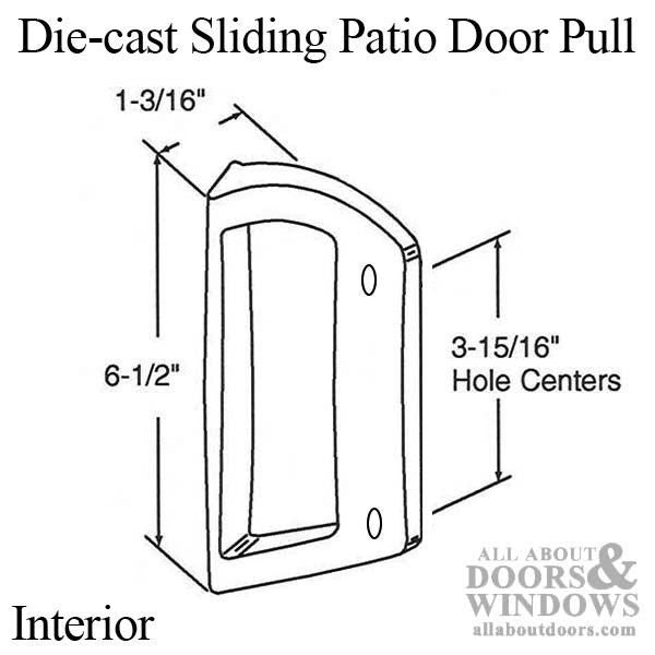 Interior Pull - Sliding Patio Door, Diecast - Choose Color - Interior Pull - Sliding Patio Door, Diecast - Choose Color