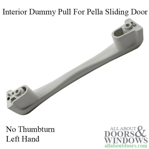 Pella Interior Dummy Pull For Sliding Door, No Thumbturn - Left Hand - Choose Color - Pella Interior Dummy Pull For Sliding Door, No Thumbturn - Left Hand - Choose Color