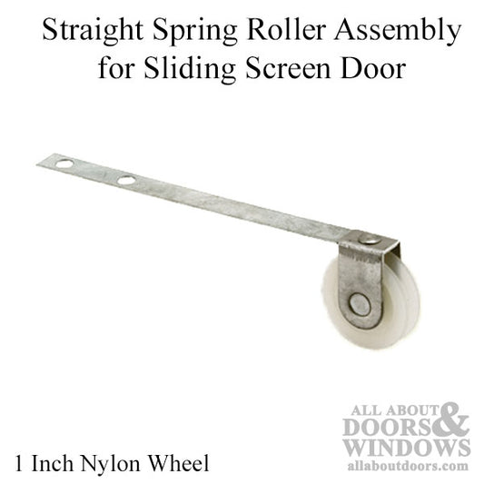 Straight Spring Tension Roller Assembly with 1 Inch Nylon Wheel for Sliding Screen Door