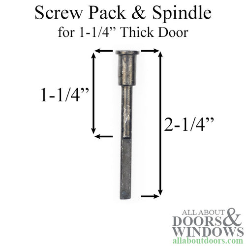 Screw Pack & Spindle for 1-1/4 inch thick door - Screw Pack & Spindle for 1-1/4 inch thick door