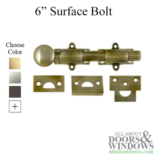 6'' Surface Bolt, Heavy Duty, Solid Brass - Choose Finish