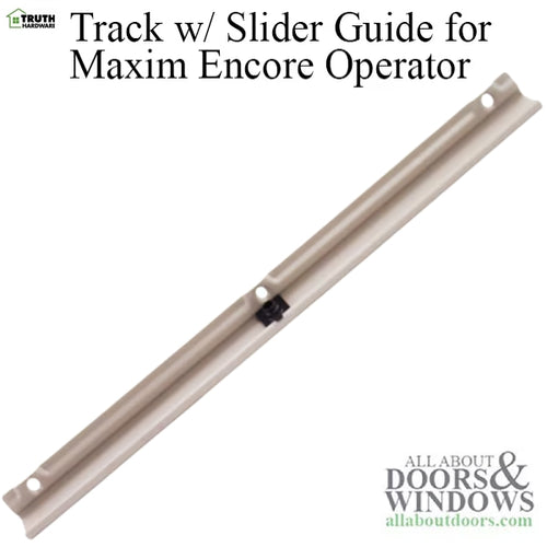 Truth 11576 Track with Slider Guide for Maxim / Encore Operator - Truth 11576 Track with Slider Guide for Maxim / Encore Operator