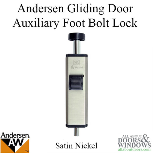 Andersen Auxiliary Foot Bolt Lock for Frenchwood Gliding Door - Brushed/Satin Nickel - Andersen Auxiliary Foot Bolt Lock for Frenchwood Gliding Door - Brushed/Satin Nickel