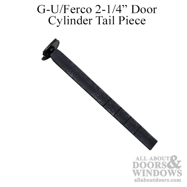 G-U / Ferco 2-1/4 door (57mm) Cylinder Tail Piece - G-U / Ferco 2-1/4 door (57mm) Cylinder Tail Piece