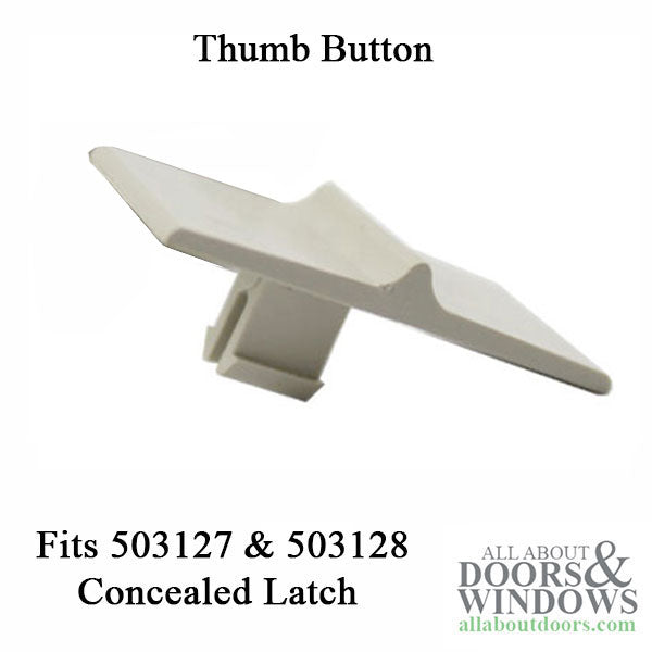 Thumb button for Concealed Tilt-In latch - Thumb button for Concealed Tilt-In latch