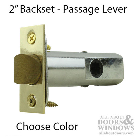 Passage Lever Latch, 2"  backset, 5/16" Hub