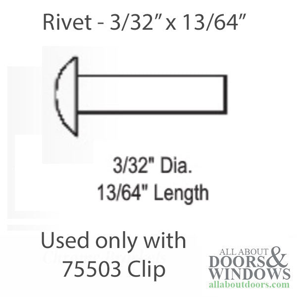 Rivet, 3/32 x 13/64, 75 Series Accessory used with 75503 - Rivet, 3/32 x 13/64, 75 Series Accessory used with 75503