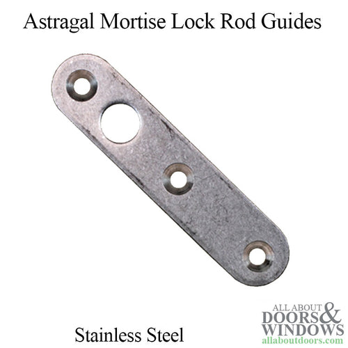 Rod Guides, Astragal Mortise Lock - Stainless Steel - Rod Guides, Astragal Mortise Lock - Stainless Steel