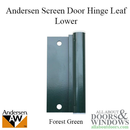 Andersen Hinge For Screen Door Lower Forest Green Leaf Hinge For Screen Doors - Andersen Hinge For Screen Door Lower Forest Green Leaf Hinge For Screen Doors