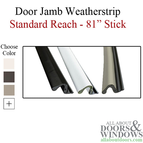 Door Jamb Weatherstrip, 81 Inch Stick, Standard Reach, Choose Color - Door Jamb Weatherstrip, 81 Inch Stick, Standard Reach, Choose Color