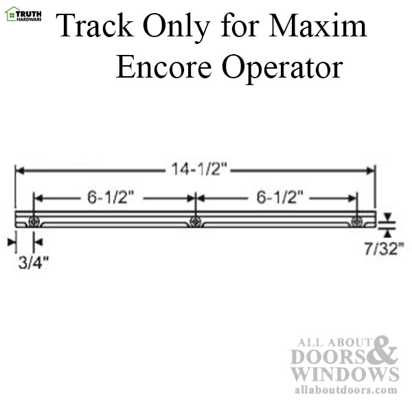 Truth 41014 Track Only for Maxim / Encore Operator, No Slider Guide - Truth 41014 Track Only for Maxim / Encore Operator, No Slider Guide