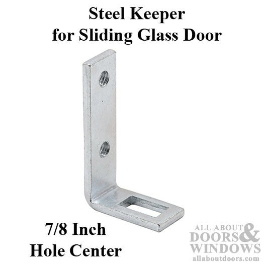 Steel Sliding Patio Door Keeper with 7/8" Screw Hole Center and 1" Projection