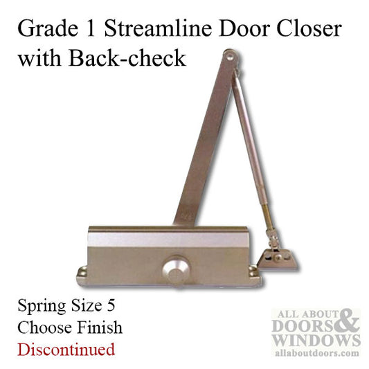 Grade 1 Streamline Commercial Door Closer with Back-check, Spring size 5, Choose Finish