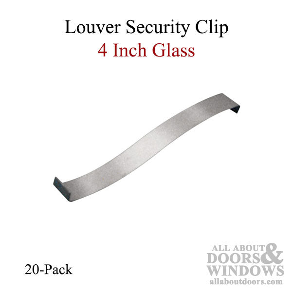 Louver Security Clip - 4 Inch Glass - 20 pack - Louver Security Clip - 4 Inch Glass - 20 pack