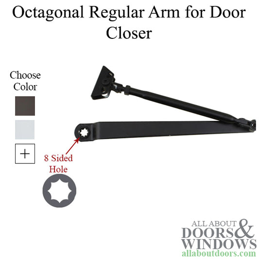 Regular Arm for Commercial Door Closer, Octagon- Choose Color