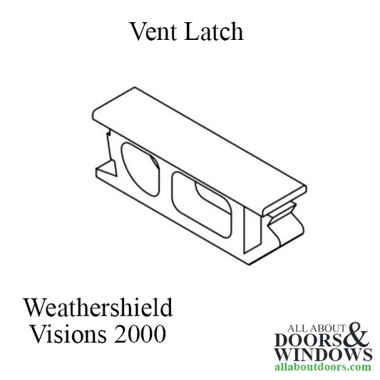 Vent Latch ,Weather Shield Visions 2000 Single Hung Vinyl Window