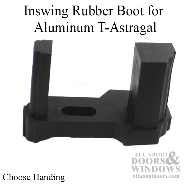 Inswing Rubber Boot for Aluminum T-Astragal - Choose Handing - Inswing Rubber Boot for Aluminum T-Astragal - Choose Handing