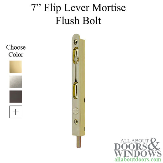 7 Inch Flip Lever Mortise Flush Bolt with Flat Bolt - Choose Color