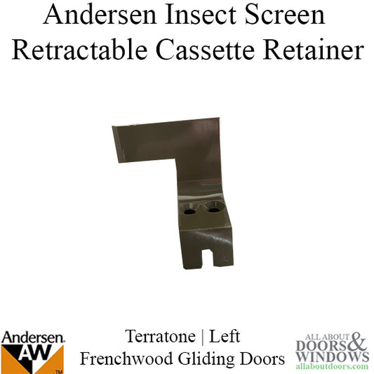 Cassette Retainer - Insect Screen Retractable - for Andersen FGD - Left - Terratone