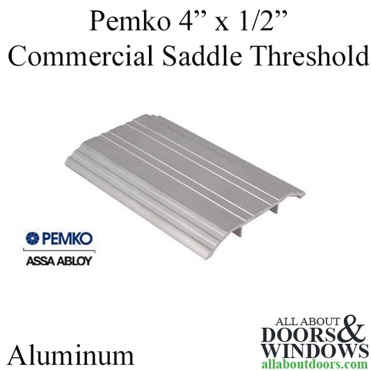 Pemko Commercial Saddle Threshold, 4" x 1/2", Aluminum