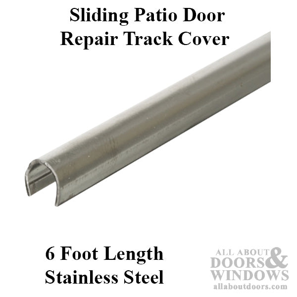 Track Cover, Patio Glass Door -Stainless Steel  Cap -  6 ft - Track Cover, Patio Glass Door -Stainless Steel  Cap -  6 ft