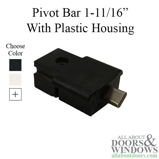 Pivot Bar, 1-11/16", 1 hole with Plastic Housing 17/32" Pair