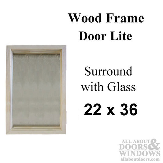 Wood Frame Door Lite 22 x 36 Single Pane Glass