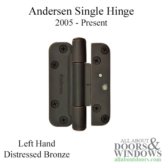 Andersen Single Hinge, Left Hand (2005-Present) - Distressed Bronze