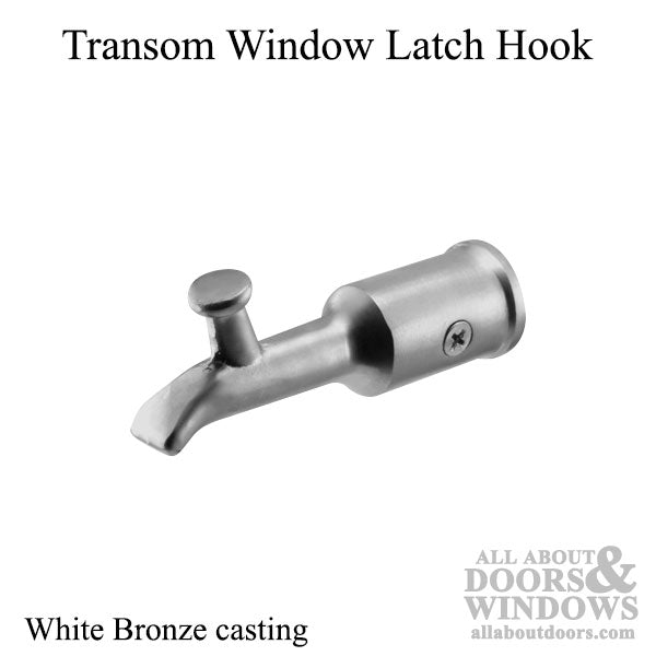 Transom Window Latch Hook in White Bronze Casting - Transom Window Latch Hook in White Bronze Casting