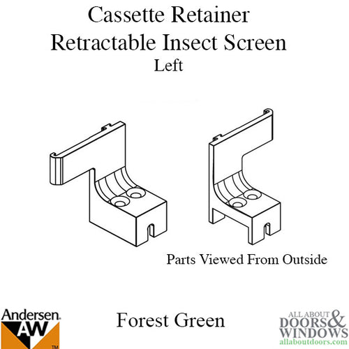 Cassette Retainer w/screws - Insect Screen Retractable - Left -for Andersen FGD - Forest Green - Cassette Retainer w/screws - Insect Screen Retractable - Left -for Andersen FGD - Forest Green