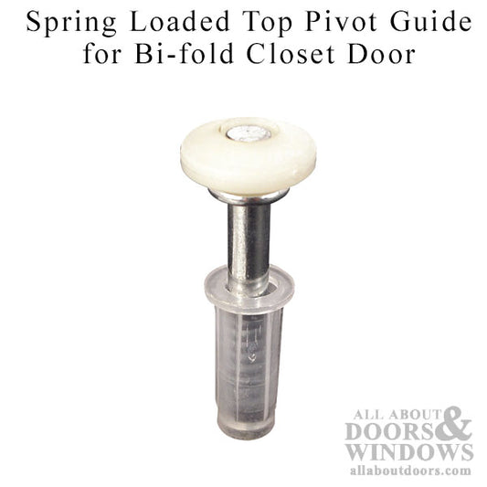 Spring Loaded Top Pivot / Guide,  Bi-fold Closet Door