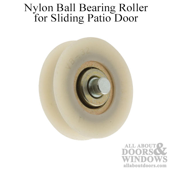 Roller - Sliding Patio Door, Nylon Ball Bearing - 1-1/4 inch Diameter - Roller - Sliding Patio Door, Nylon Ball Bearing - 1-1/4 inch Diameter