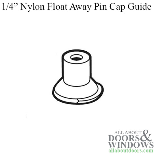 Float Away Pin Cap / Guide, 1/4 I.D., Nylon