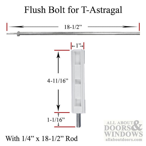 T-Astragal Flush Bolt, Plastic w/ 1/4 x 18-1/2 inch  Rod - T-Astragal Flush Bolt, Plastic w/ 1/4 x 18-1/2 inch  Rod