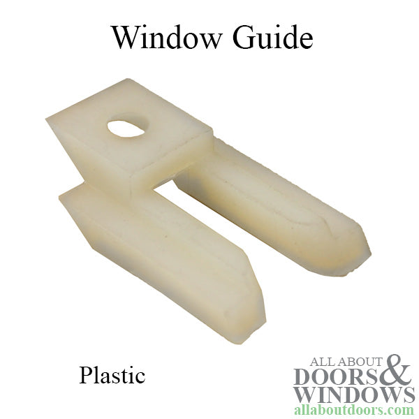 Window Guide, Plastic - Window Guide, Plastic