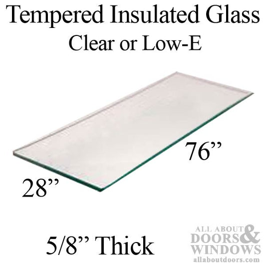 Tempered Patio Glass, 28 x 76 x 5/8 inch, Clear Insulated