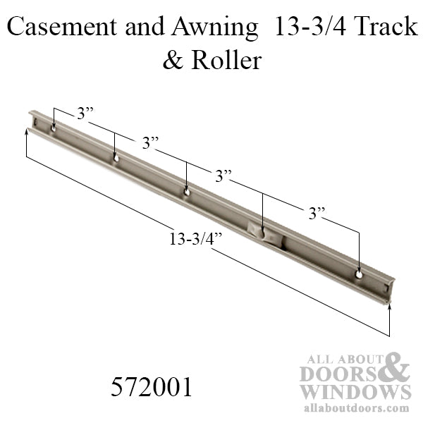 Casement and Awning 13-3/4 Track & Roller - Casement and Awning 13-3/4 Track & Roller