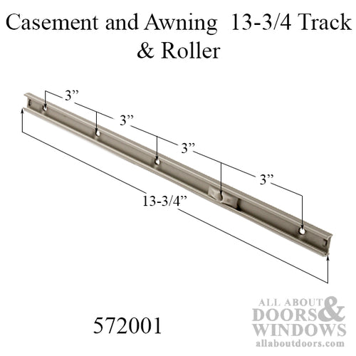 Casement and Awning 13-3/4 Track & Roller - Casement and Awning 13-3/4 Track & Roller