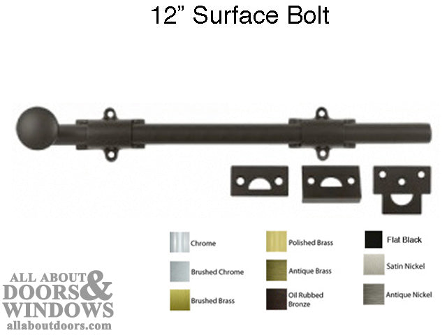 12'' Surface Bolt, Heavy Duty, Solid Brass 12 Inch Heavy Duty Surface Bolt - 9 Color Options - 12'' Surface Bolt, Heavy Duty, Solid Brass 12 Inch Heavy Duty Surface Bolt - 9 Color Options