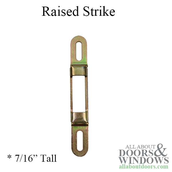 Strike Plate, 5/8 x 4-3/16 face, Raised 7/16 inches tall - Strike Plate, 5/8 x 4-3/16 face, Raised 7/16 inches tall