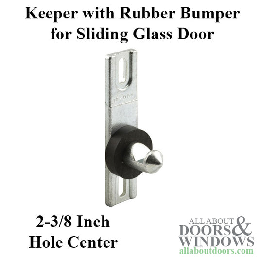 Diecast Keeper for Sliding Patio Door with Rubber Bumper